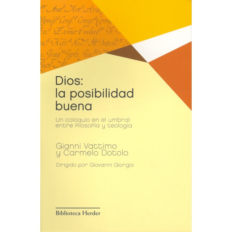DIOS: LA POSIBILIDAD BUENA
