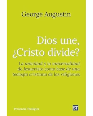 DIOS UNE, ¿CRISTO DIVIDE?
