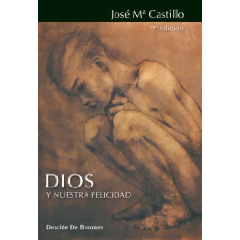 DIOS Y NUESTRA FELICIDAD