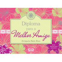 DIPLOMA PARA A MELHOR AMIGA