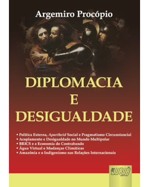 DIPLOMACIA E DESIGUALDADE POLÍTICA EXTERNA, APARTHEID SOCIAL E PRAGMATISMO CIRCUNSTANCIAL ACOPLAMENTO E DESIGUALDADE