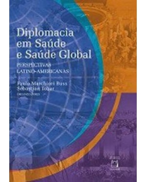 DIPLOMACIA EM SAÚDE E SAÚDE GLOBAL - PERSPECTIVAS LATINO-AMERICANAS