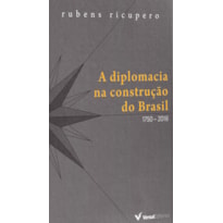 DIPLOMACIA NA CONSTRUÇAO DO BRASIL, A - 1750 2016