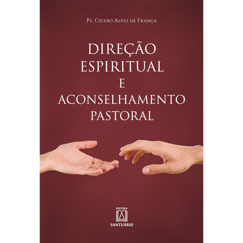 DIREÇÃO ESPIRITUAL E ACONSELHAMENTO PASTORAL