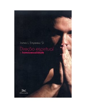 DIREÇÃO ESPIRITUAL E HOMOSSEXUALIDADE