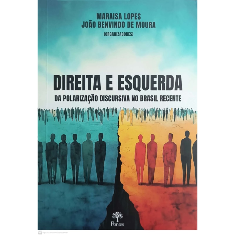 DIREITA E ESQUERDA DA POLARIZAÇÃO DISCURSIVA NO BRASIL RECENTE