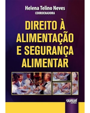 DIREITO À ALIMENTAÇÃO E SEGURANÇA ALIMENTAR