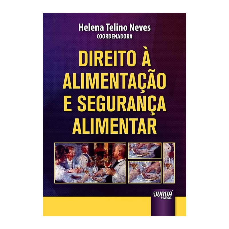 DIREITO À ALIMENTAÇÃO E SEGURANÇA ALIMENTAR