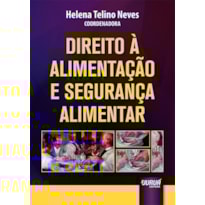 DIREITO À ALIMENTAÇÃO E SEGURANÇA ALIMENTAR DIREITO À ALIMENTAÇÃO E SEGURANÇA ALIMENTAR