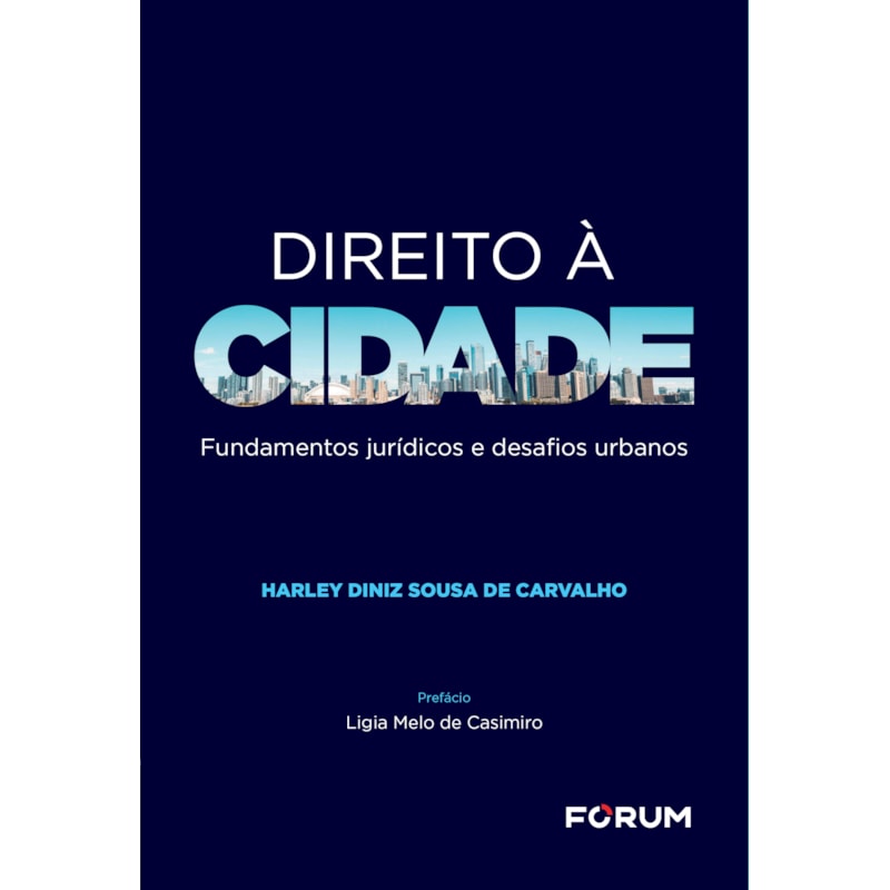 Direito à cidade: fundamentos jurídicos e desafios urbanos