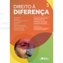 DIREITO À DIFERENÇA - 1ª EDIÇÃO DE 2014: ASPECTOS INSTITUCIONAIS E INSTRUMENTAIS DE PROTEÇÃO ÀS MINORIAS E GRUPOS VULNERÁVEIS