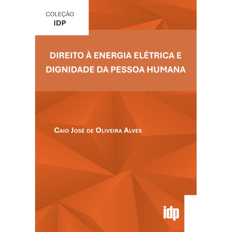 Direito à Energia Elétrica e Dignidade da Pessoa Humana
