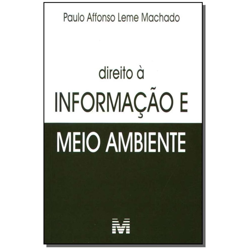 DIREITO À INFORMAÇÃO DO MEIO AMBIENTE - 1 ED./2006