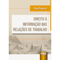 DIREITO À INFORMAÇÃO NAS RELAÇÕES DE TRABALHO