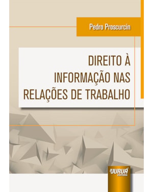 DIREITO À INFORMAÇÃO NAS RELAÇÕES DE TRABALHO