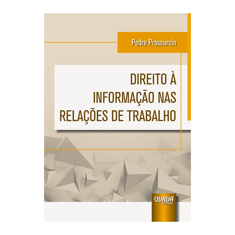 DIREITO À INFORMAÇÃO NAS RELAÇÕES DE TRABALHO