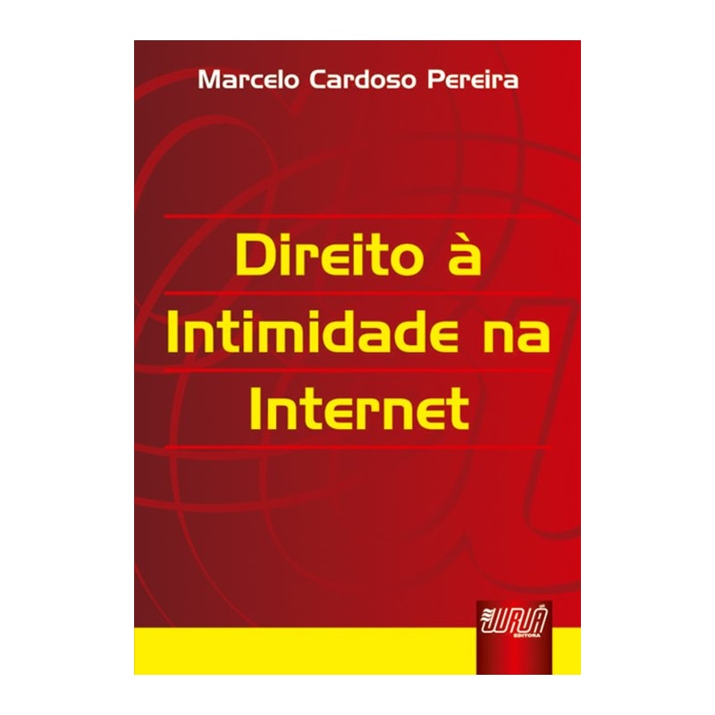 DIREITO À INTIMIDADE NA INTERNET