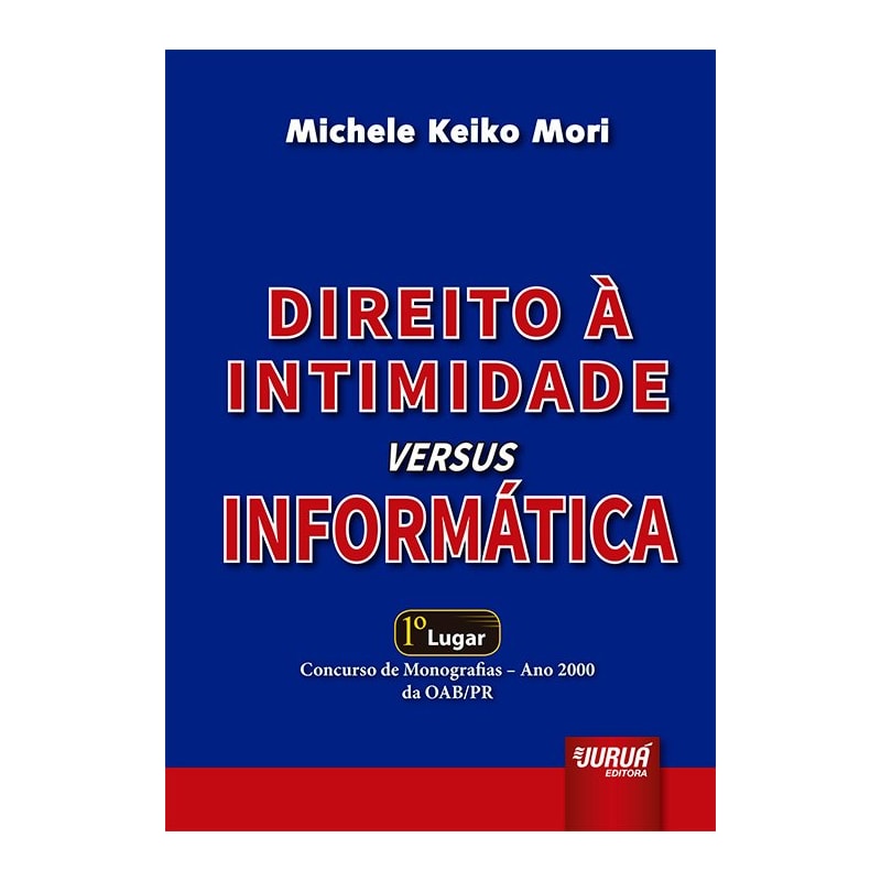 DIREITO À INTIMIDADE VERSUS INFORMÁTICA