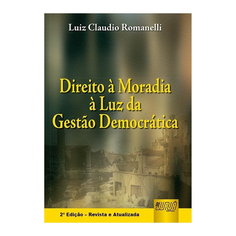DIREITO À MORADIA À LUZ DA GESTÃO DEMOCRÁTICA