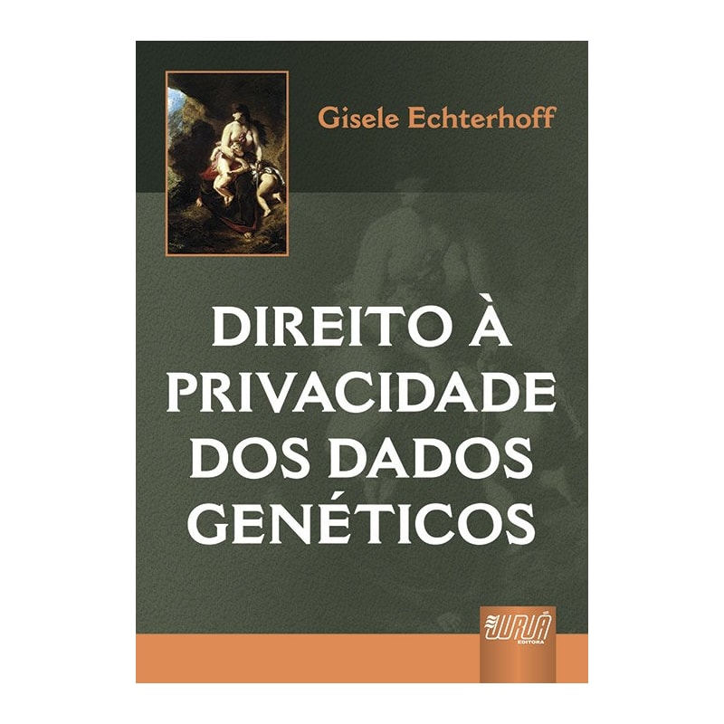 DIREITO À PRIVACIDADE DOS DADOS GENÉTICOS