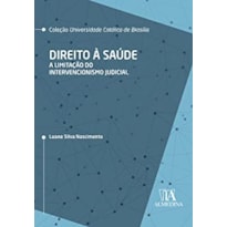 Direito à saúde: a limitação do intervencionismo judicial