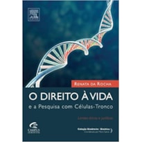 DIREITO A VIDA E A PESQUISA EM CELULAS-TRONCO, O - 1