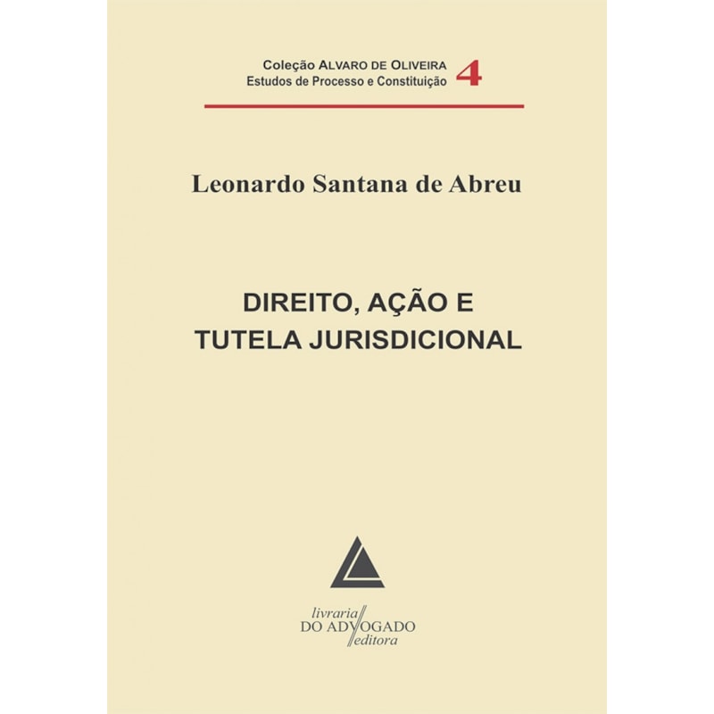 DIREITO, AÇÃO E TUTELA JURISDICIONAL
