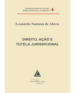 DIREITO, AÇÃO E TUTELA JURISDICIONAL