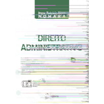 DIREITO ADMINISTRATIVO - 14ª EDIÇÃO 2025