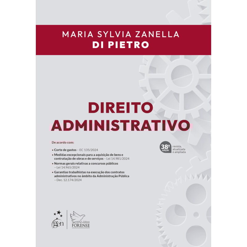DIREITO ADMINISTRATIVO - 38ª EDIÇÃO 2025