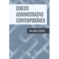 DIREITO ADMINISTRATIVO CONTEMPORÂNEO