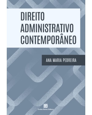 DIREITO ADMINISTRATIVO CONTEMPORÂNEO