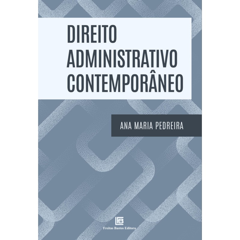 DIREITO ADMINISTRATIVO CONTEMPORÂNEO