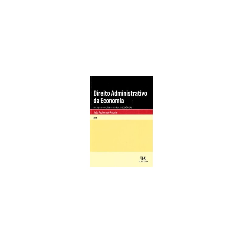 Direito administrativo da economia: introdução e constituição econômica