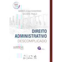 DIREITO ADMINISTRATIVO DESCOMPLICADO