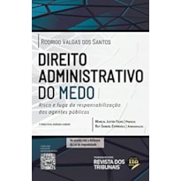 DIREITO ADMINISTRATIVO DO MEDO RISCO DIREITO ADMINISTRATIVO DO MEDO RISCO