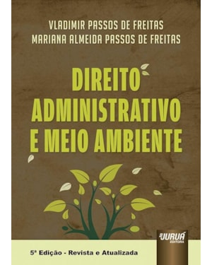 DIREITO ADMINISTRATIVO E MEIO AMBIENTE