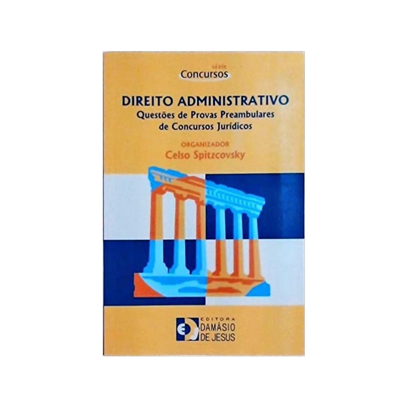 DIREITO ADMINISTRATIVO QUESTOES DE PROVAS PREAMBULARES DE CONCURSOS - 2