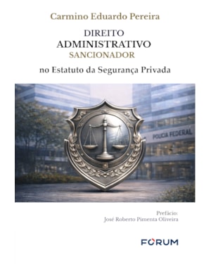 Direito administrativo sancionador no Estatuto da Segurança Privada