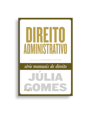 Direito administrativo - série manuais