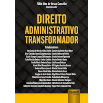 DIREITO ADMINISTRATIVO TRANSFORMADOR