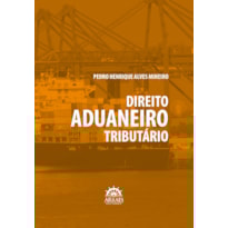 Direito aduaneiro tributário