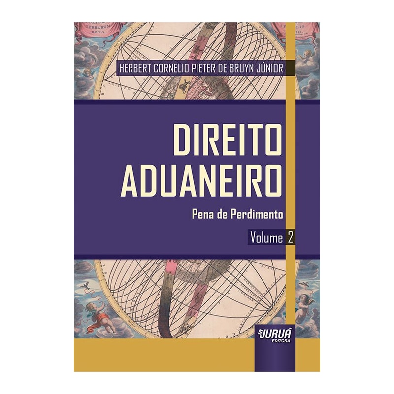 DIREITO ADUANEIRO - VOLUME 2 - PENA DE PERDIMENTO