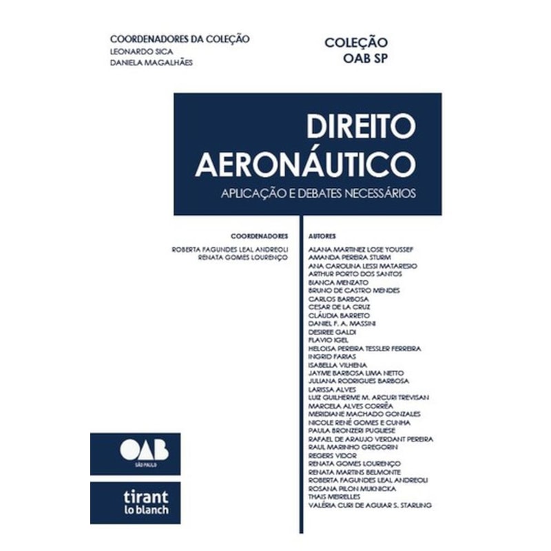 DIREITO AERONÁUTICO: APLICAÇÃO E DEBATES NECESSÁRIOS - COLEÇÃO OAB SP VOL 39