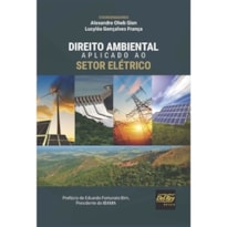 DIREITO AMBIENTAL APLICADO AO SETOR ELÉTRICO