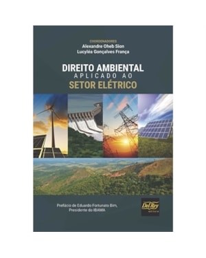 DIREITO AMBIENTAL APLICADO AO SETOR ELÉTRICO