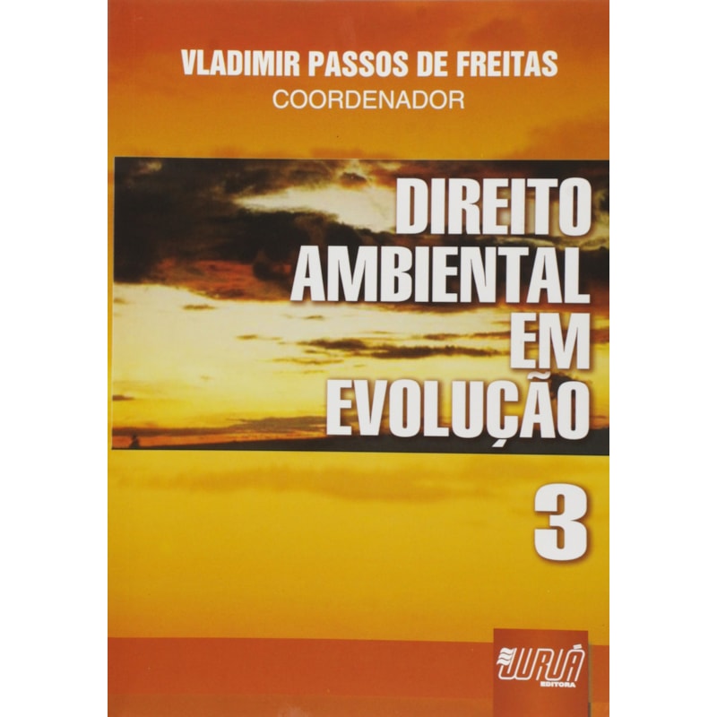 DIREITO AMBIENTAL EM EVOLUÇÃO - VOLUME 3