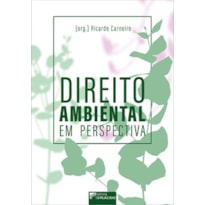 Direito ambiental em perspectiva