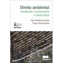 DIREITO AMBIENTAL: INTRODUÇÃO, FUNDAMENTOS E TEORIA GERAL - 1ª EDIÇÃO 2014