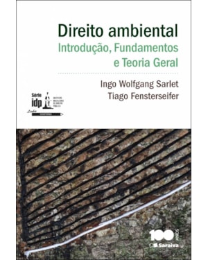 DIREITO AMBIENTAL: INTRODUÇÃO, FUNDAMENTOS E TEORIA GERAL - 1ª EDIÇÃO 2014